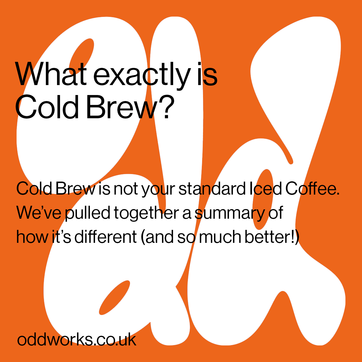 Blog #3 What Exactly is Cold Brew Coffee?